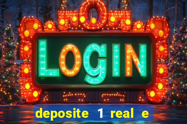 deposite 1 real e ganhe 10